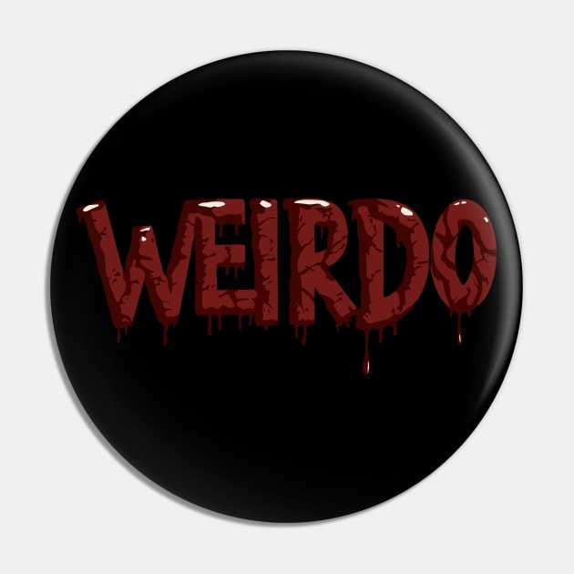 Weirdo Typography | Creepy Blood-Dripping Design Pin by diegotorres