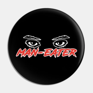 Man-Eater Pin