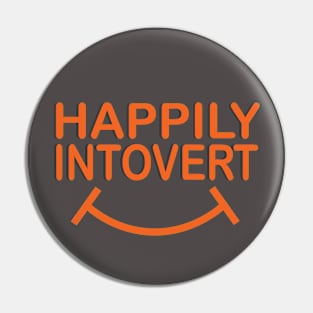 Happily Introvert Pin