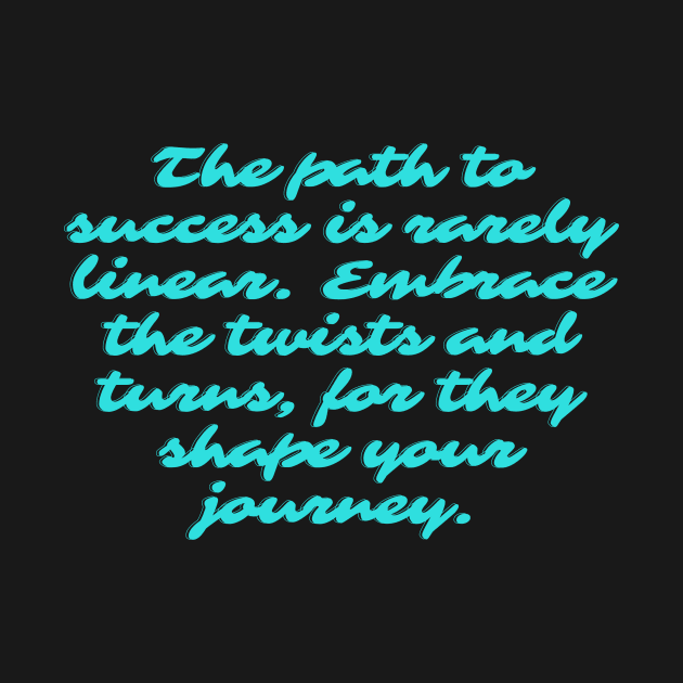 The path to success is rarely linear by Clean P