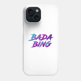 Bada Bing 90s Slang With 90s Colors Phone Case