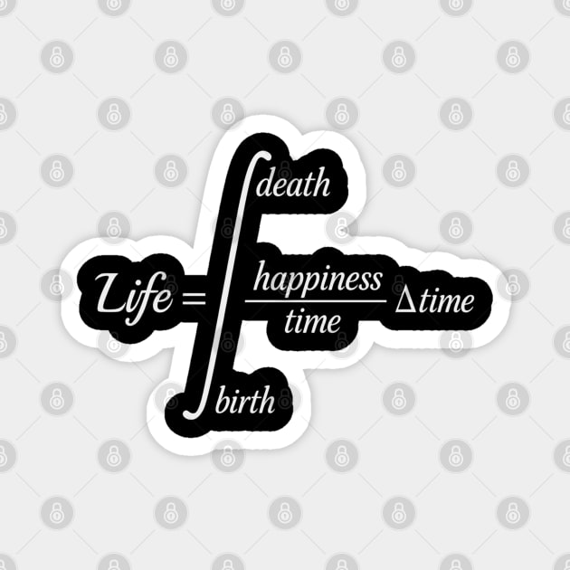 Life Equation – Inspirational Math Design for STEM Minds Magnet by Stylecombinator