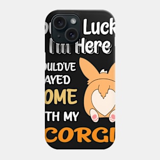 I Could Have Stayed Home With Corgi (141) Phone Case