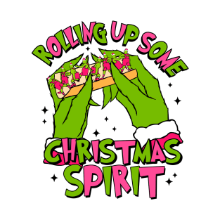 Rolling Up Some Christmas Spirit T-Shirt