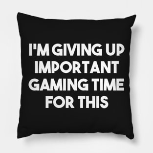 I'm giving up gaming time for this white Pillow