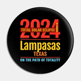 Lampasas Texas Tx Total Solar Eclipse 2024 4 Pin