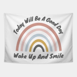 Today Will Be A Good Day, Wake Up And Smile. Retro Typography Motivational and Inspirational Quote Tapestry