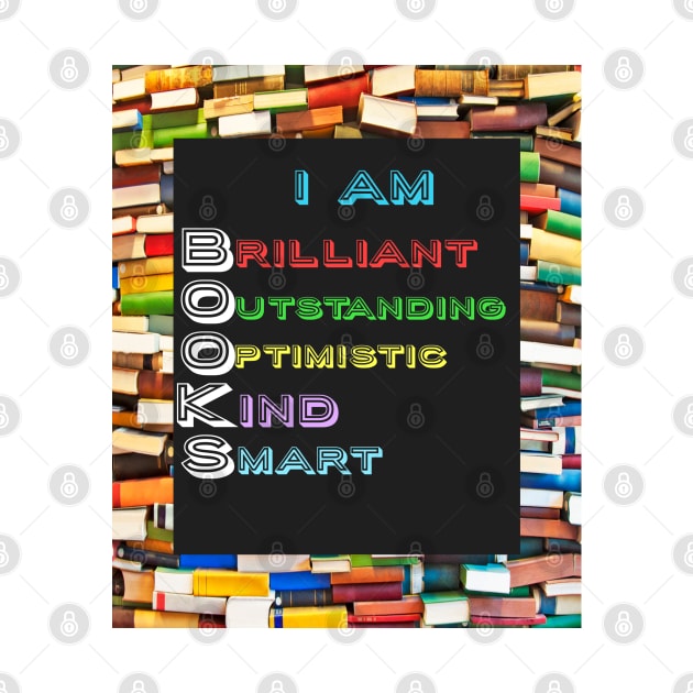 I Am BOOKS: Unique Gifts for Book Lovers & Book Club Members by S.O.N. - Special Optimistic Notes 