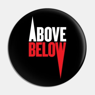 ABOVE/BELOW Pin