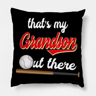 That's My Grandson Out There proud grandma baseball granny Pillow