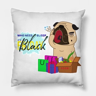 Who need sleep? It's Black Friday Pillow