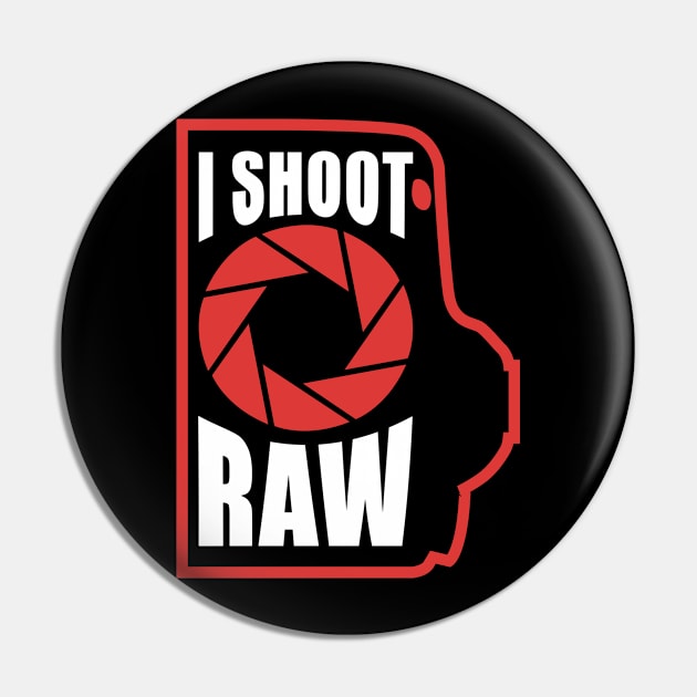 I shoot RAW (dark tee) Pin by Bomdesignz