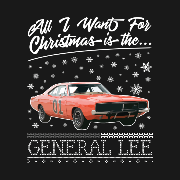 All I Want For Christmas Is The General Lee Dukes Of Hazzard by Rebus28