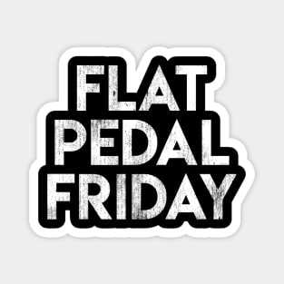 Flat Pedal Friday Magnet