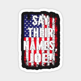 Say Their Names Joe Names Of Fallen Soldiers 13 Heroes Magnet