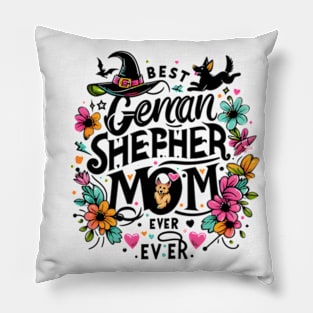 Best German Shepherd Mom Ever Funny Pet Dog Pillow