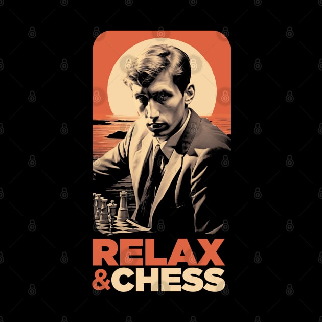 Bobby Fischer - Chess & Relax by TNM Design