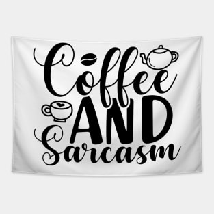 Are You Brewing Coffee For Me - Coffee And Sarcasm Tapestry