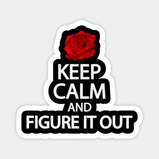 Keep calm and figure it out Magnet by It'sMyTime