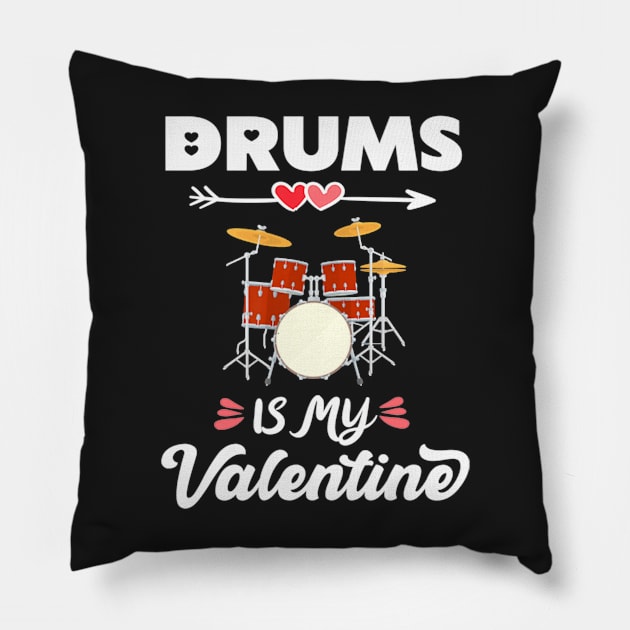 Drums Is My Valentine Pillow by FogHaland86