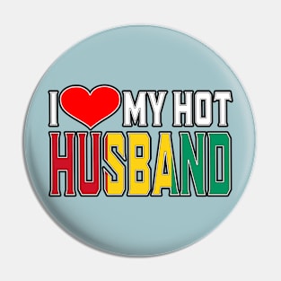 I Love My Hot Guinean Husband Pin