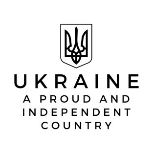 Ukraine A Proud and Independent Country T-Shirt