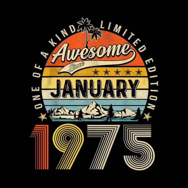 Awesome Since January 1975 Vintage 48th Birthday by Tagliarini Kristi