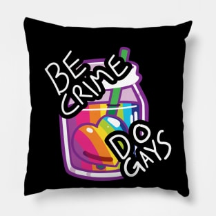 Be Crime! Do Gays! Pillow