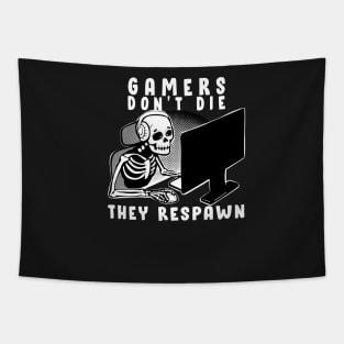 Gaming Quote Gamer Don´t Die Tapestry