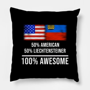 50% American 50% Liechtensteiner 100% Awesome - Gift for Liechtensteiner Heritage From Liechtenstein Pillow