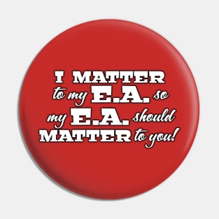 E.A. Matters Pin