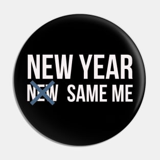 New year Same me Pin