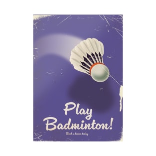 Play Badminton T-Shirt