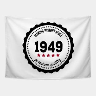 Making history since 1949 badge Tapestry