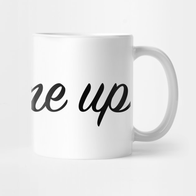 Fuck Me Up mug