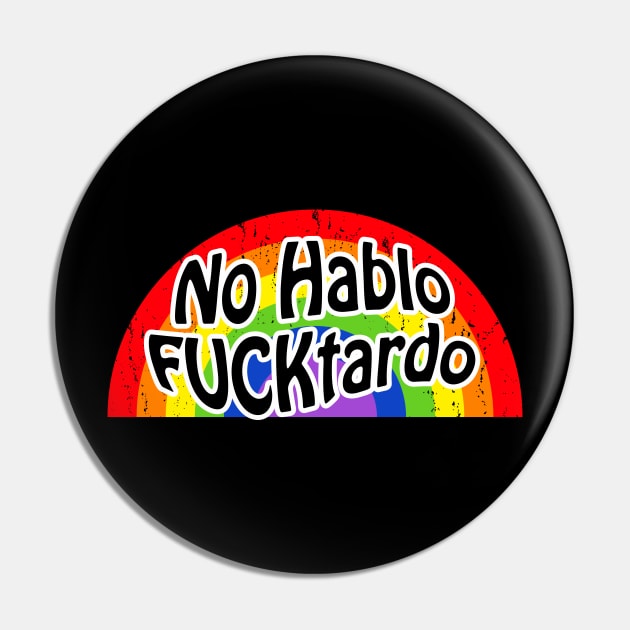 No hablo fucktardo Pin by rajem