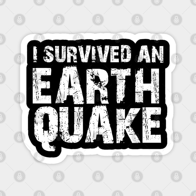 I Survived An Earthquake Magnet by devilcat.art