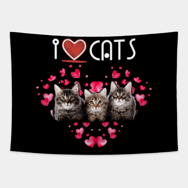 I Love Cats I Love Kittens Cat Lover I Love Cats I Love Kittens Cat Lover Arazzo Teepublic It