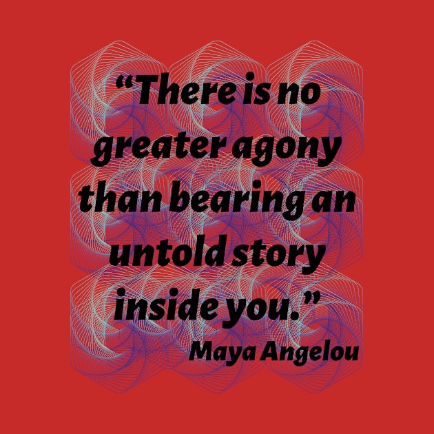 Quote Maya Angelou by AshleyMcDonald