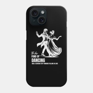 Love Romance Jane Austen Quotes about Dancing Phone Case