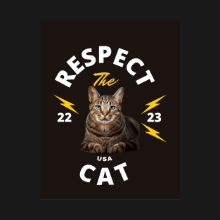 Respect the Cat T-Shirt