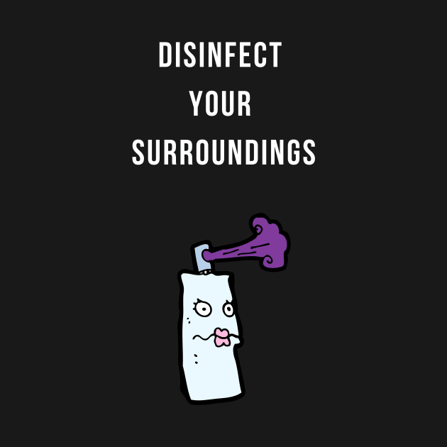 Disinfect Your Surroundings by Forever December