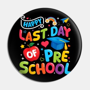 Happy Last Day Of Preschool Pre K Teacher Student Graduation Pin