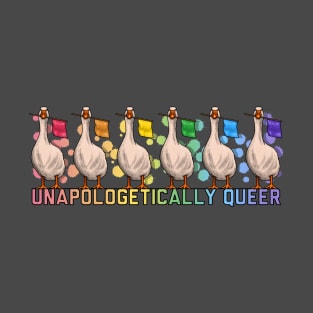 Unapologetically Queer Geese T-Shirt