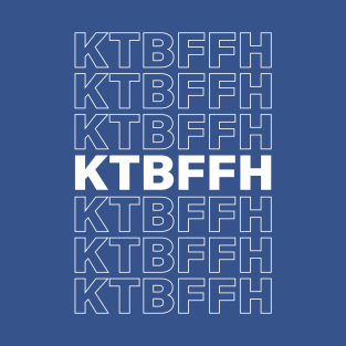 KTBFFH ROYAL T-Shirt