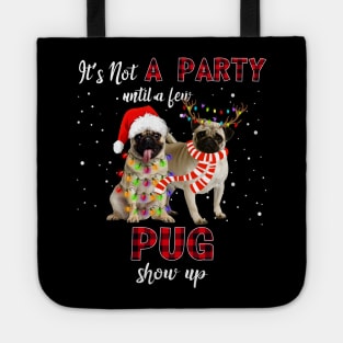 It's Not A Party With A Jew Pug Show Up Funny Gift Tote