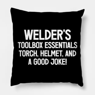 Welder's Toolbox Essentials Torch, Helmet, and a Good Joke! Pillow