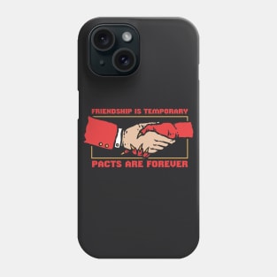 Pacts are forever Phone Case