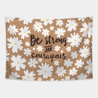 be strong Tapestry