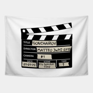 Goncharov Clapboard Scene It's Gonchin' Time Tapestry